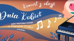 Zdjęcie - Koncert z okazji Dnia Kobiet - Szkoła Muzyczna I Stopnia i. Kompozytorów Polskich w Kraśniku