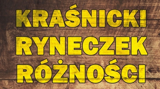 Zdjęcie - Kraśnicki Ryneczek Różności