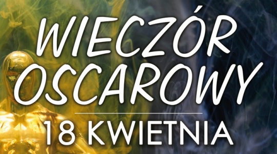 Zdjęcie - Wieczór Oscarowy w Kinie Metalowiec