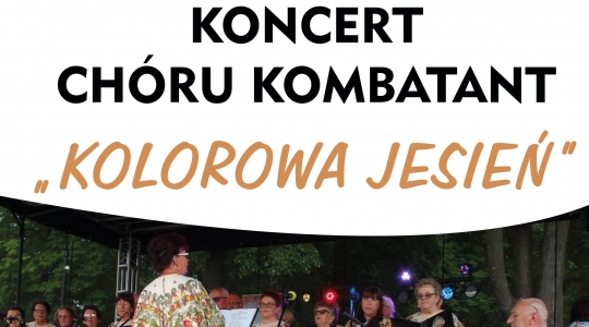 Zdjęcie - Koncert Chóru Kombatant "Kolorowa Jesień"