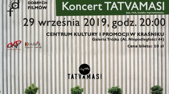 Zdjęcie - Koncert Zespołu TATVAMASI podczas Festiwalu Dobrych Filmów