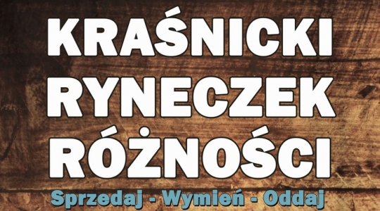 Zdjęcie - Kraśnicki Ryneczek Różności