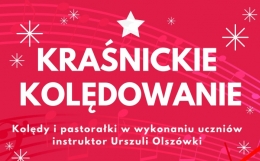 Zdjęcie - Kraśnickie Kolędowanie