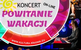 Zdjęcie - Powitanie wakacji - koncert on-line