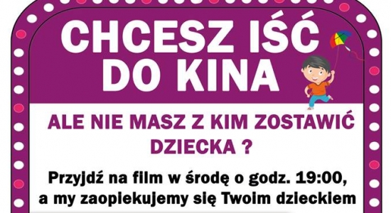 Zdjęcie - Rodzic w kinie - dzieckiem zajmą się animatorzy