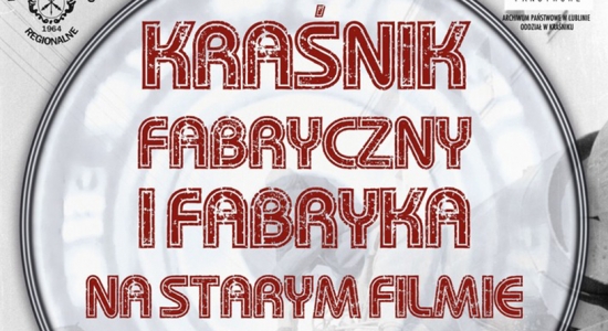 Zdjęcie - Kraśnik Fabryczny i Fabryka na starym filmie