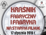 Zdjęcie - Kraśnik Fabryczny i Fabryka na starym filmie