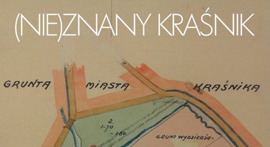 Zdjęcie - (Nie)znany Kraśnik - Tajemnice przeszłości Kina Pola i jego ronda
