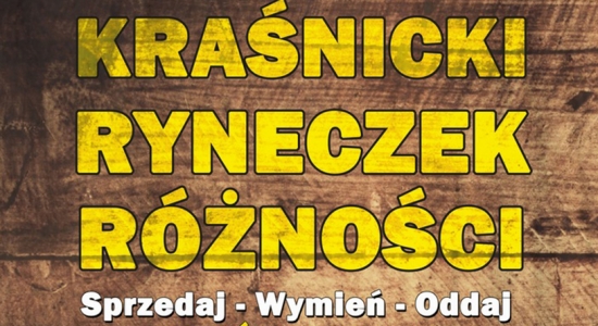 Zdjęcie - Kraśnicki Ryneczek Różności - wiosna 2019