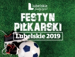 Zdjęcie - Festyn Piłkarski Lubelskie 2019 w Kraśniku