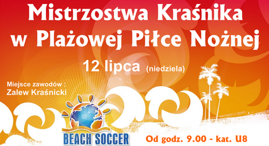 Zdjęcie - 12 lipca. Mistrzostwa w Plażowej Piłce Nożnej nad Zalewem Kraśnickim