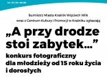 Zdjęcie - Konkurs Fotograficzny "A przy drodze stoi zabytek....