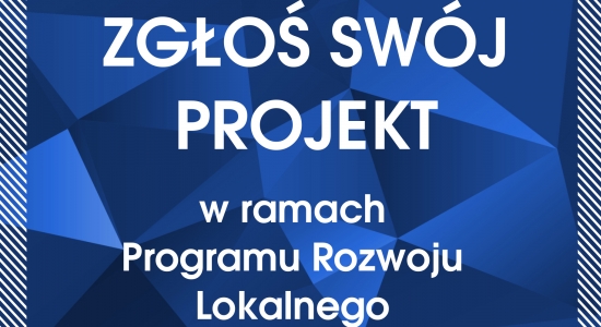 Zdjęcie - Przedłużamy termin na zgłaszanie projektów w ramach Programu Rozwoju Lokaln...