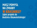 Zdjęcie - Zgłoś swój projekt do Budżetu Obywatelskiego 2021