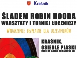 Zdjęcie - Śladem Robin Hooda - warsztaty i turniej łuczniczy