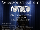 Zdjęcie - NOTOCO - wieczór z teatrem