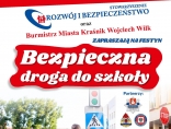 Zdjęcie - Zapraszamy na festyn "Bezpieczna droga do szkoły"