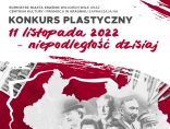 Konkurs plastyczny "11 listopada - niepodległość dzisiaj"