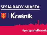 Zdjęcie - Transmisja LVIII Sesji Rady Miasta Kraśnik.