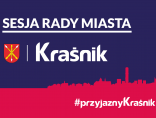 Zdjęcie - Transmisja z Sesji Rady Miasta Kraśnik