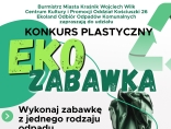Konkurs plastyczny "Eko zabawka" - stwórz zabawkę z recyklingu i wygraj atrakcyjne nagrody!