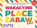 Zdjęcie - Zapraszamy dzieci na Wakacyjne Place Zabaw