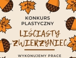 Zdjęcie - Zapraszamy do udziału w konkursie "Liściasty zwier...