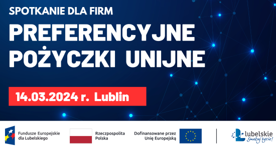 Zdjęcie - Szkolenie „Preferencyjne pożyczki unijne dla lubelskich firm w ramach programu FEL 20...