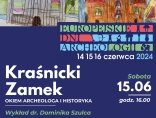 Zdjęcie - ​Kraśnicki zamek okiem archeologa i historyka