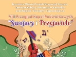 Zdjęcie - Zapraszamy na coroczny Przegląd kapel Podwórkowych "Swojacy i Przyjaciele"