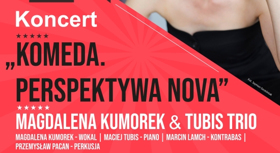 Zdjęcie - Koncert Magdaleny Kumorek "Komeda. Perspektywa Nova"