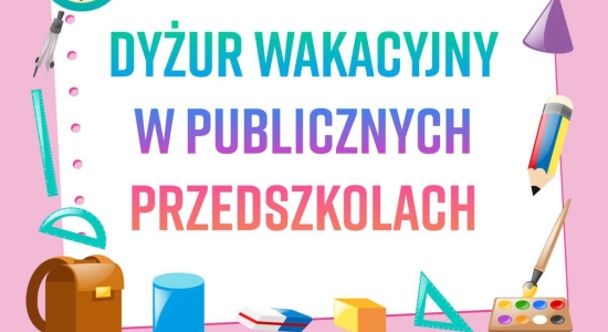 Zdjęcie - Dyżur wakacyjny w miejskich przedszkolach