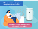 Zdjęcie - Wznowienie naboru na dotacje do kotłów gazowych w...