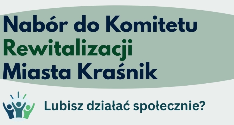 Zdjęcie - Nabór członków do Komitetu Rewitalizacji Miasta Kr...