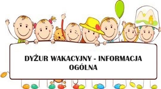 Rekrutacja na dyżur wakacyjny do publicznych przedszkoli prowadzonych przez Miasto Kraśnik w roku szkolnym 2024/2025 - informacja ogólna