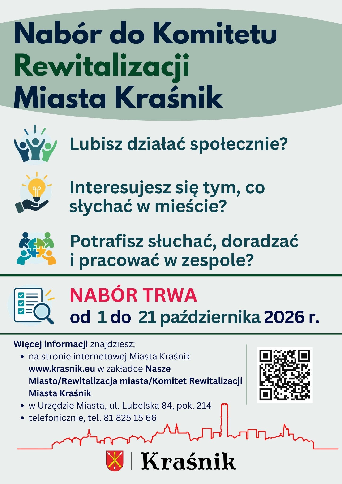 Plakat dotyczący naboru do Komitetu Rewitalizacji Miasta Kraśnik. Zawiera informację o terminie naboru, który trwa od 1 do 21 października 2026 r. Szczegółowe informacje dostępne są na stronie internetowej miasta Kraśnik www.krasnik.eu w zakładce Nasze Miasto / Rewitalizacja miasta / Komitet rewitalizacji miasta kraśnik, w Urzędzie Miasta , ul. Lubelska 84, pokój 214 oraz telefonicznie pod numerem telefonu 818251566. Grafika zawiera także kod QR, prowadzący do strony z informacjami o naborze. 