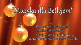 Zdjęcie - ''Muzyka dla Betlejem''